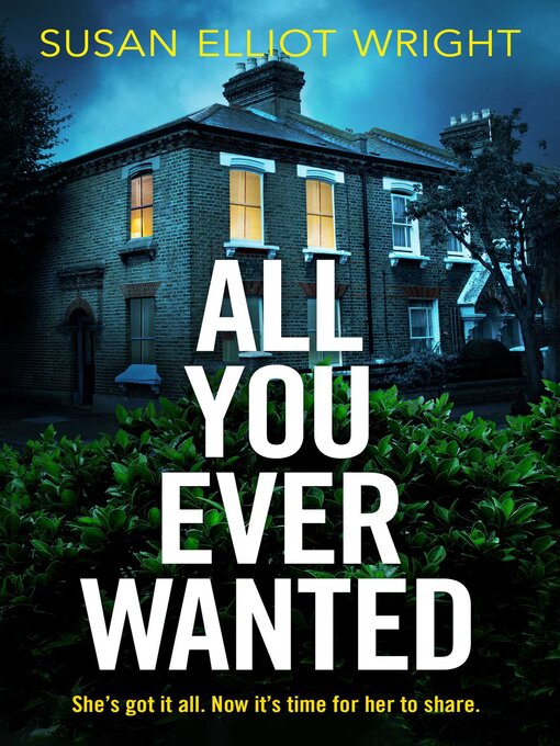 Title details for All You Ever Wanted by Susan Elliot Wright - Wait list